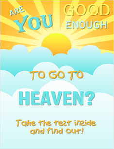 Take the test and find out if you are good enough to go to heaven